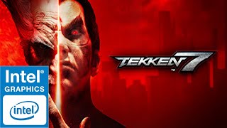 Tekken 7 | Gameplay | Intel UHD 605 |