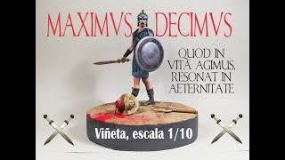 Maximus Decimus  - Viñeta, escala 1/10 -