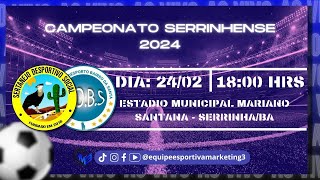 CAMPEONATO SERRINHENSE 2024 - SERTANEJO X A.D.B SANTA