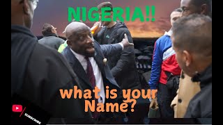 Nigeria !! what is your name ?? | christian preacher | speakers corner