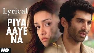 Song : Piya Aaye Na || Movie : Aashiqui 2 || Aditya Roy Kapoor , Shradha Kapoor ||