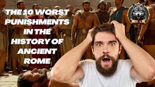 The 10 Worst Punishments in Ancient Rome #history #facts