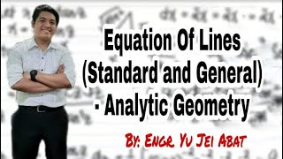 Equation of Lines (Standard and General) - Analytic Geometry