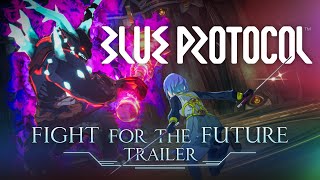 Blue Protocol: Fight for the Future