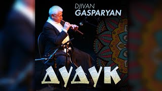 Djivan Gasparyan – Дудук | Дживан Гаспарян - армянский дудук | Armenian folk music