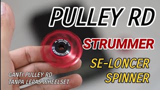 Pulley RD Strummer Loncer seperti Spinner | Ganti Pulley RD tanpa lepas wheelset | Roadbike