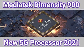 Mediatek Dimensity 900 5G Processor Launch 6nm Technology Cortex A78 CPU #Dimensity900