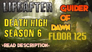 DEATH HIGH SEASON 6 FLOOR 125 | LIFEAFTER [ Guider Of Dawn ]