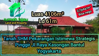 Dijual Tanah Pekarangan  Istimewa SHM Ready Pinggir Jl.Raya Kasongan Bantul Yogyakarta