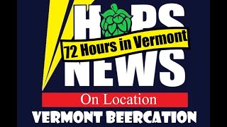 72 Hour Vermont Beercation