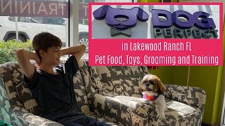 Dog Perfect Lakewood Ranch