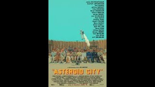 Asteroid City, My Humble Opinion.