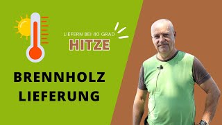 Brennholz liefern in der Hitze-Hölle - repack much e.U.