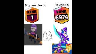 Bize gelen mortis ve karşı takıma gelen mortis