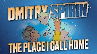 Dmitry Spirin - The Place I Call Home