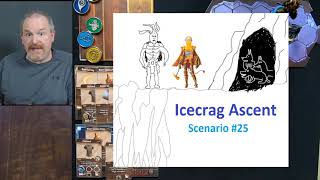 Gloomhaven #26 Icecrag Ascent - (Scenario 25) Normal difficulty