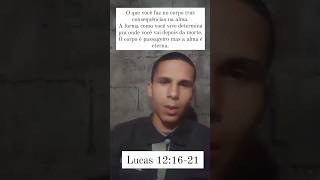 Bíblia - Lucas 12:16-21 #Deus #JesusCristo #EspiritoSanto #jovemcristão #fé #gospel #bíblia #Jeová