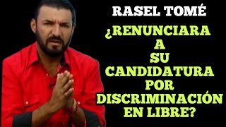 ¿TEME RASEL TOMÉ REPRESALIAS POR NO SEGUIR LÍNEA DE GOBIERNO?