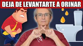 ¡Deja de LEVANTARTE a ORINAR 3 o 4 Veces por la Noche! [No Más NOCHES en VELA]