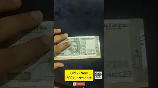 Old vs New 500 rupees notes #indiannotes #rarenotes #500rupees #500rupeesnote