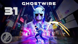 Ghostwire Tokyo Прохождение На Русском На 100% Без Комментариев Часть 31 - Кама-итати