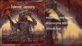 Hideous Divinity - Anamorphia Atto III