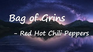 Red Hot Chili Peppers – Bag of Grins Lyrics