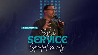 Espiritual security | English Service | Pr. Hugo Pinto | Esperança Church Cascais |