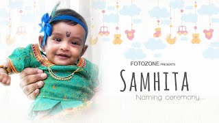 Naming Ceremony Highlights | SAMHITA | 2020 | Film By FOTO ZONE