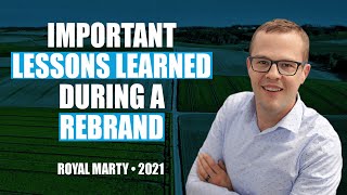 Important Lessons Learned During a Rebrand by Royal Marty