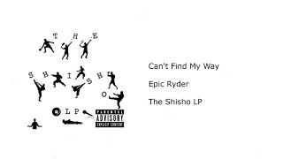 Epic Ryder - Can’t Find My Way