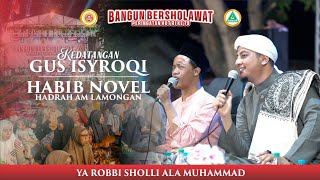 KEDATANGAN GUS ISYROQI‼️HABIB NOVEL | HADRAH AM LAMONGAN | BANGUN BERSHOLAWAT 2024