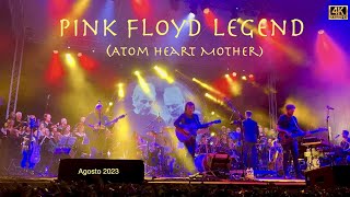 Pink Floyd Legend (Atom Heart Mother) Agosto 2023