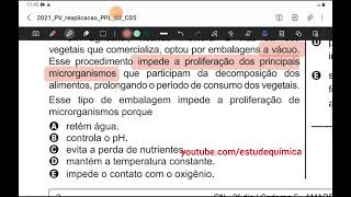 Enem 2021 - Um agricultor, visando melhorar a vida útil dos vegetais que comercializa, optou por...