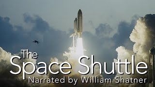 The Space Shuttle Narrated by William Shatner