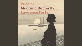 Madama Butterfly, SC 74, Act I: Vogliatemi bene, un bene piccolino