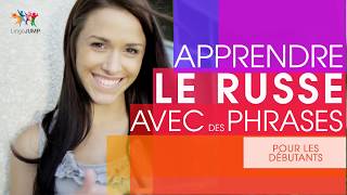 Apprendre le russe pour débutants ! Les mots & phrases importants et la grammaire - rapidement !