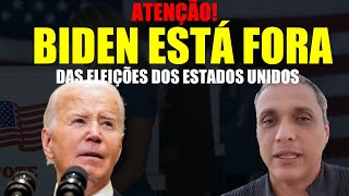 VEJA AGORA! BIDEN ESTÁ FORA DAS ELEIÇÕES!