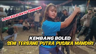 LAGU KOJO DI NYANYIKAN RATU TERBANG LANGSUNG BERAKSI ❗SENI TERBANG PUTRA PUSAKA MANDIRI 💥