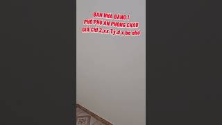 BÁN GẤP NHÀ BĂNG 1 PHỐ PHÚ AN SÁT CẠNH UBND PHƯỜNG PHONG CH U GIÁ SỐC 2,xx Tỷ,đ (x- bé nhỏ)