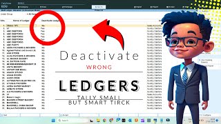 Deactivate Wrong Ledgers Tally Prime TDL | 88th Tally Small But Smart Trick