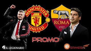 Manchester United VS Roma PROMO