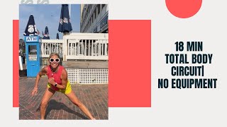 18 minute Total Body circuit| No Equipment