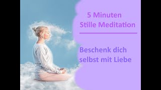 Schenk dir heute selber Liebe und behalte sie bei dir./ Selbstliebe / Minimeditation in der Stille