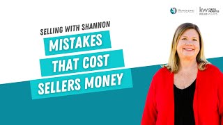 Mistakes That Cost Sellers Money