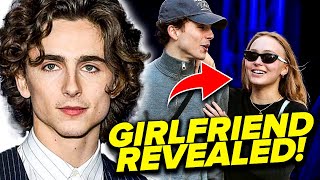 Who is Timothée Chalamet's GIRLFRIEND?!