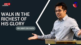 The DANS Stream | Minggu, 24-9-2023 - WALK IN THE RICHEST OF HIS GLORY - DR. DIDIT ZOE FAITH