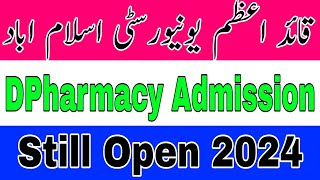 qau DPharmacy admissions still Open 2025|DPharmacy admission still Open 2024 Quaid-e-Azam University