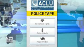 ACLU "Police Tape" App Secretly Records Cops