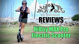 REVIEW - Hiboy MAX Pro E-Scooter | SailAway Reviews